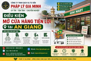 Điều kiện mở cửa hàng tiện lợi tại An Giang