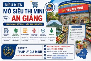 Điều kiện mở siêu thị mini tại An Giang