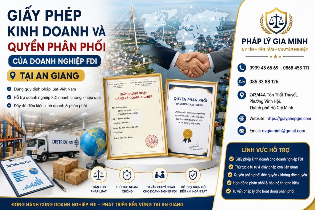 Giấy phép kinh doanh và quyền phân phối của doanh nghiệp FDI tại An Giang