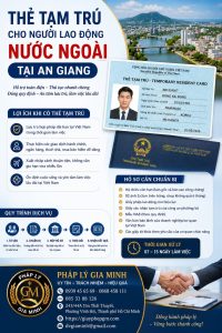 Thẻ tạm trú cho người lao động nước ngoài tại An Giang