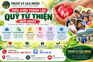 Điều kiện thành lập quỹ từ thiện mới nhất